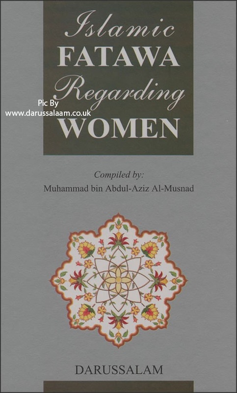Darussalam Islamic Fatawa Regarding Women