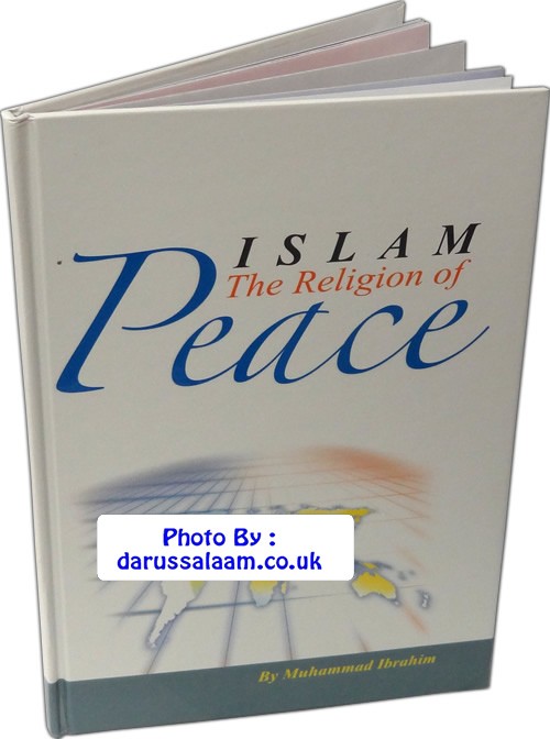 Islam The Religion Of Peace By Darus-salam