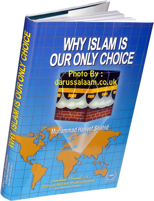 Darussalam: Why Islam Is Our Only Choice
